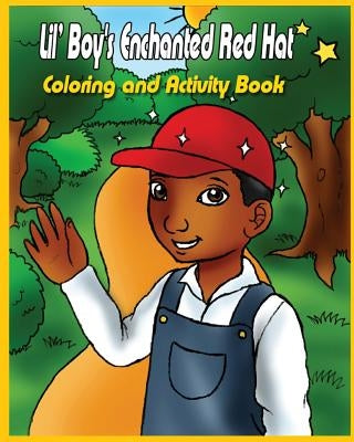 Lil' Boy's Enchanted Red Hat: Coloring and Activity Book by Jones Phd, April L.