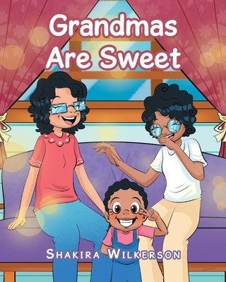 Grandmas Are Sweet by Wilkerson, Shakira