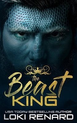 The Beast King: A Dark Alien Romance by Renard, Loki