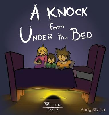 A Knock from Under the Bed by Statia, Andy