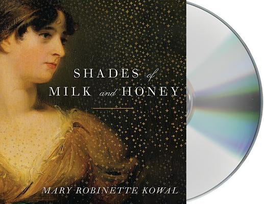 Shades of Milk and Honey by Kowal, Mary Robinette