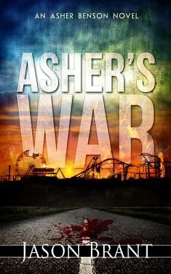 Asher's War by Brant, Jason