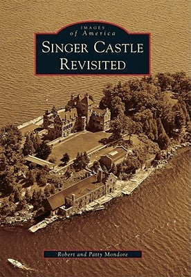 Singer Castle Revisited by Mondore, Robert