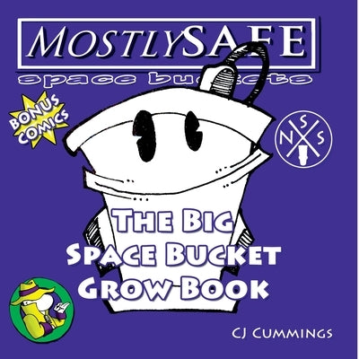 The Big Space Bucket Grow Book by Cummings, Cj