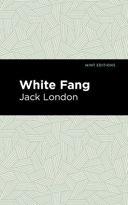 White Fang by London, Jack