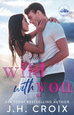 Wild With You by Croix, Jh