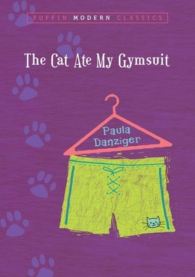 The Cat Ate My Gymsuit by Danziger, Paula