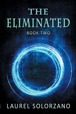 The Eliminated by Solorzano, Laurel