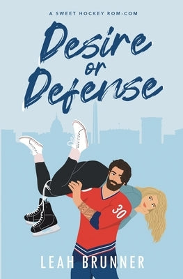 Desire or Defense by Brunner, Leah