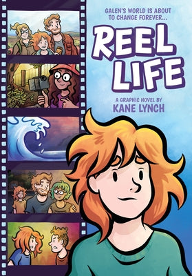 Reel Life: A Graphic Novel by Lynch, Kane