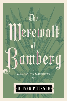 The Werewolf of Bamberg by Pötzsch, Oliver