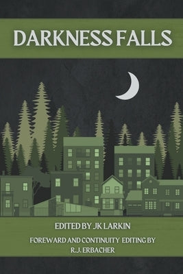 Darkness Falls by Larkin, Jk