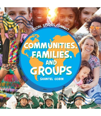 Communities, Families, and Groups by Gobin, Shantel