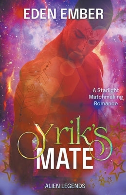 Yrik's Mate by Ember, Eden