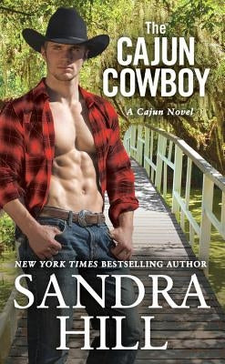 The Cajun Cowboy by Hill, Sandra