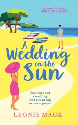 A Wedding in the Sun by Mack, Leonie