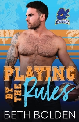 Playing by the Rules by Bolden, Beth