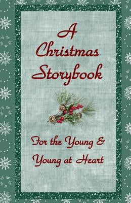 A Christmas Storybook: For the Young and Young at Heart by Books, Cascia