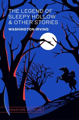 The Legend of Sleepy Hollow & Other Stories by Irving, Washington