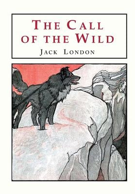 The Call of the Wild by London, Jack