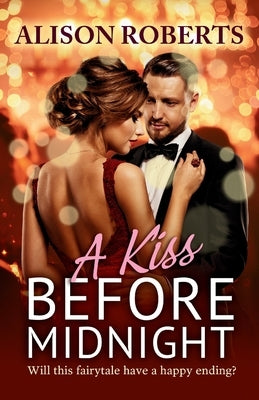 A Kiss Before Midnight by Roberts, Alison