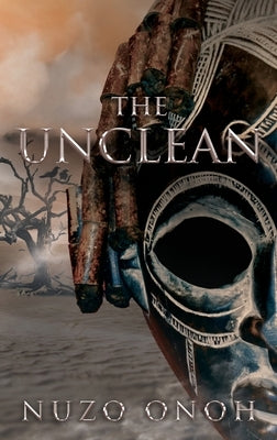 The Unclean by Onoh, Nuzo