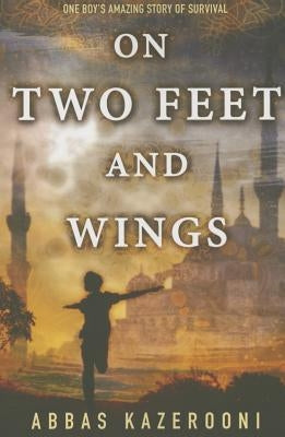 On Two Feet and Wings by Kazerooni, Abbas