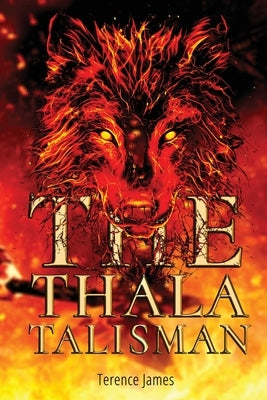 The Thala Talisman by James, Terence