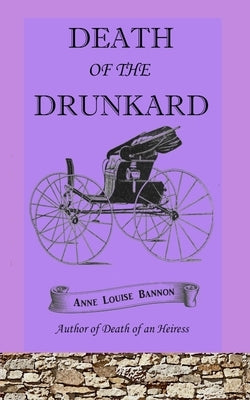 Death of the Drunkard by Bannon, Anne Louise