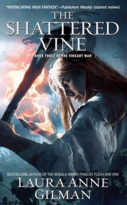 Shattered Vine: Book Three of the V by Gilman