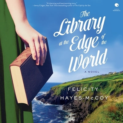 The Library at the Edge of the World by Hayes-McCoy, Felicity