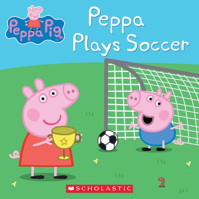 Peppa Plays Soccer by Scholastic