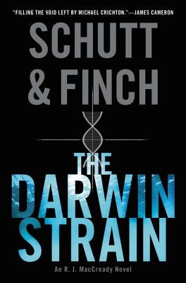 The Darwin Strain: An R. J. Maccready Novel by Schutt, Bill