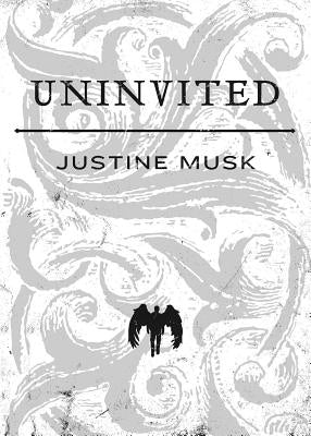 Uninvited by Musk, Justine