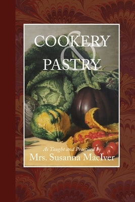 Cookery and Pastry by Maciver, Susanna