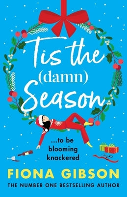 'Tis the Damn Season by Gibson, Fiona