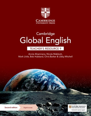 Cambridge Global English Teacher's Resource 9 with Digital Access: For Cambridge Primary and Lower Secondary English as a Second Language by Altamirano, Annie