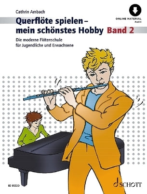 Flute Playing - My Most Beautiful Hobby Volume 2 by Ambach, Cathrin