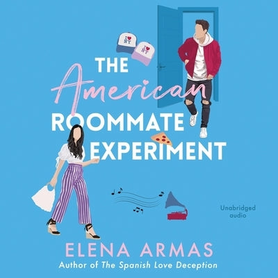 The American Roommate Experiment by Armas, Elena