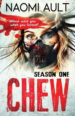 Chew: Season One by Ault, Naomi