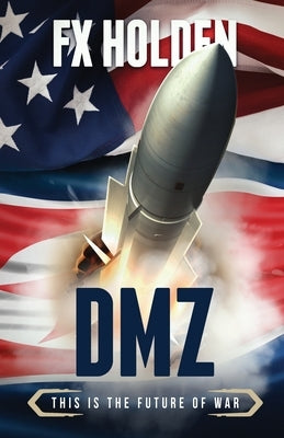 DMZ: This is the Future of War by Holden, Fx