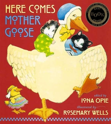 Here Comes Mother Goose by Opie, Iona