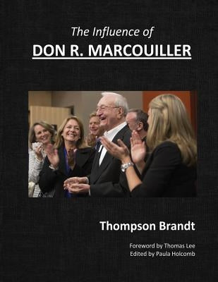 The Influence of Don R. Marcouiller by Brandt, Thompson