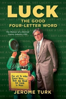 Luck The Good Four-Letter Word by Turk, Jerome