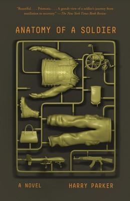 Anatomy of a Soldier by Parker, Harry