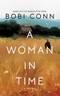 A Woman in Time by Conn, Bobi