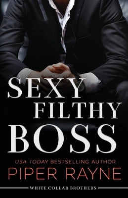 Sexy Filthy Boss (Large Print) by Rayne, Piper