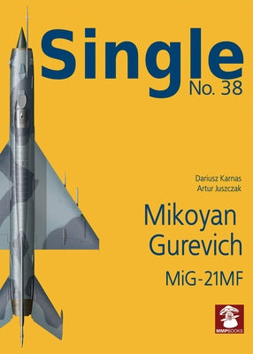 Mikoyan Gurevich Mig-21mf by Karnas, Dariusz