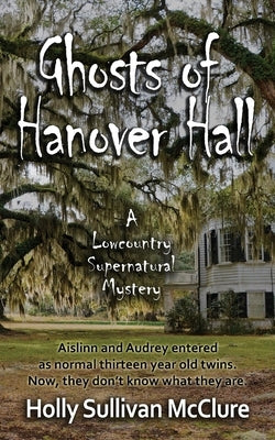 Ghosts of Hanover Hall by McClure, Holly Sullivan