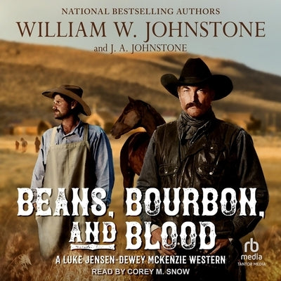 Beans, Bourbon, & Blood by Johnstone, William W.